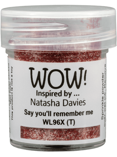 WOW! Embossing Powder Say you'll remember me